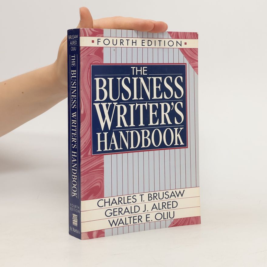 Walter E. Oliu The Business Writer's Handbook