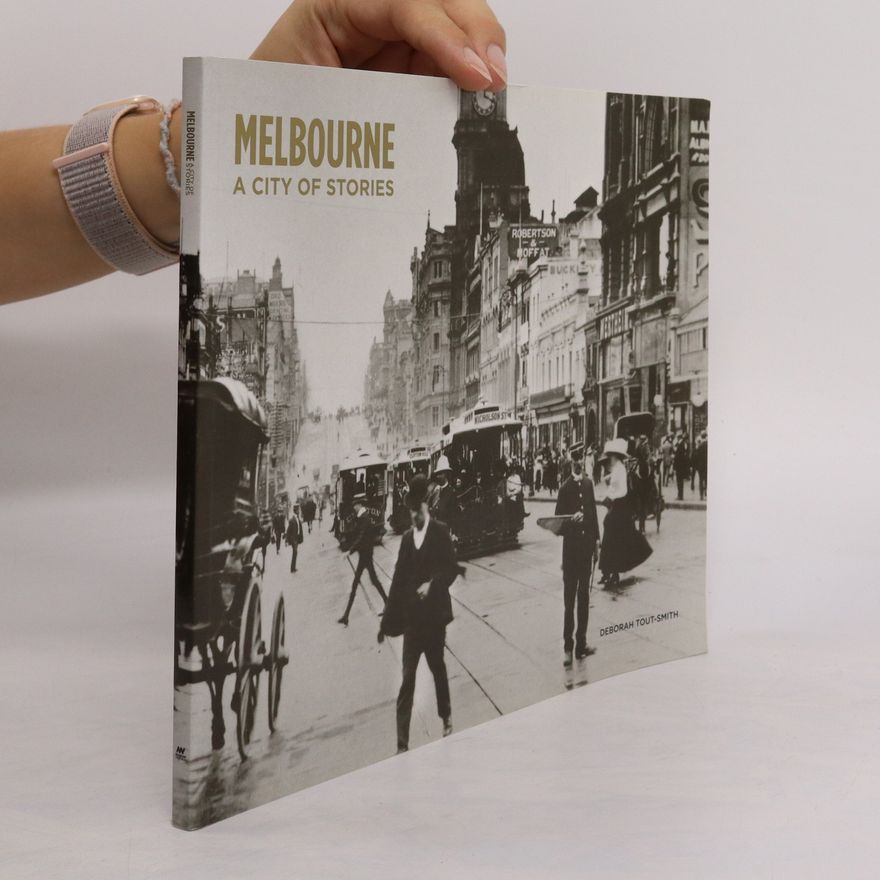 Deborah Tout-Smith Melbourne. A City of Stories