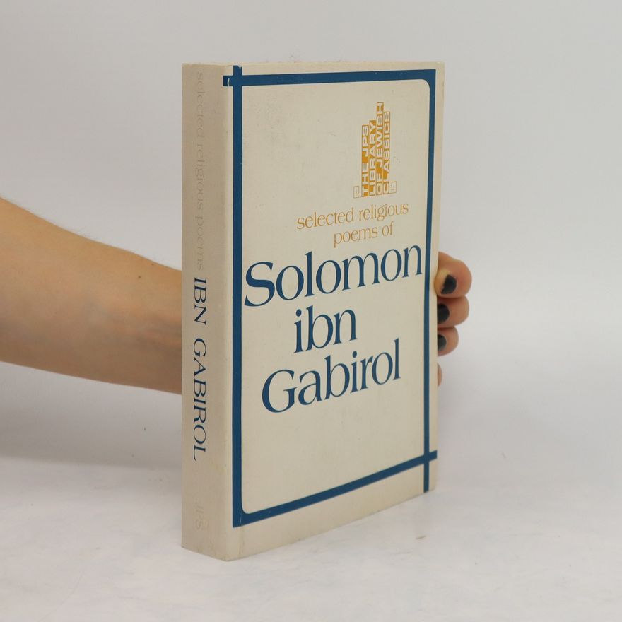 Solomon Ibn Gabirol Selected religious poems of Solomon Ibn Gabirol