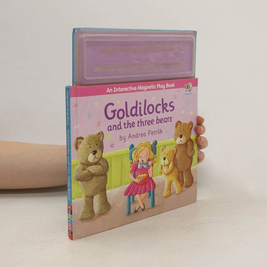 Andrea Petrlik Goldilock and the Three Bears