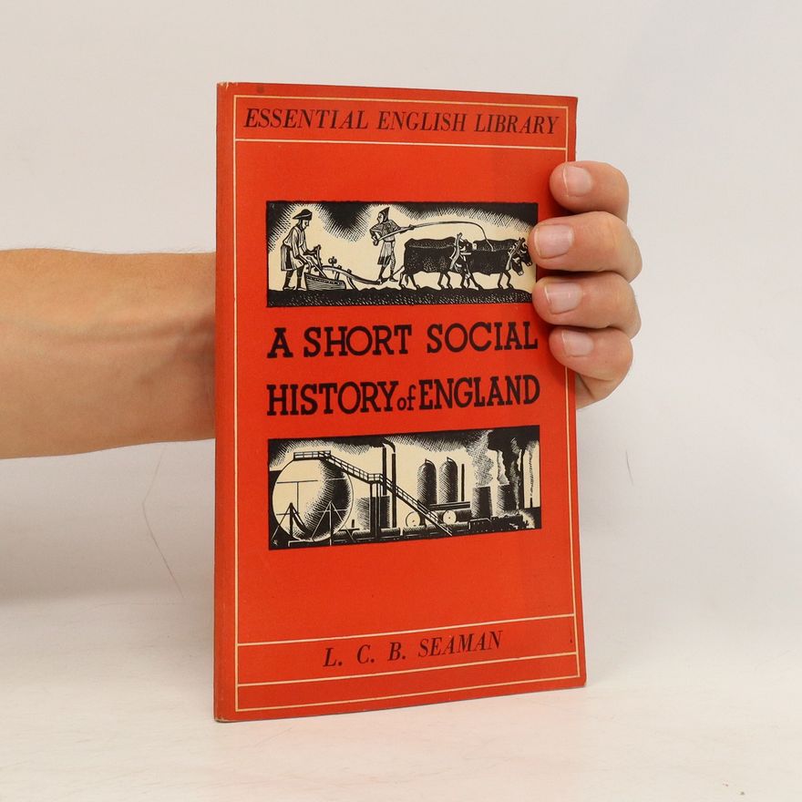 L. C. B. Seaman A Short Social History of England