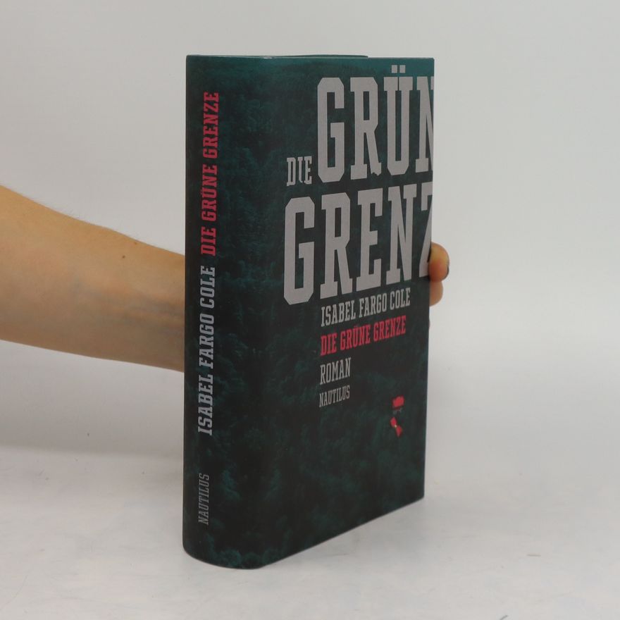 Isabel Cole Die grüne Grenze