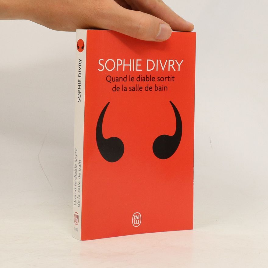 Sophie Divry Quand le diable sortit de la salle de bains