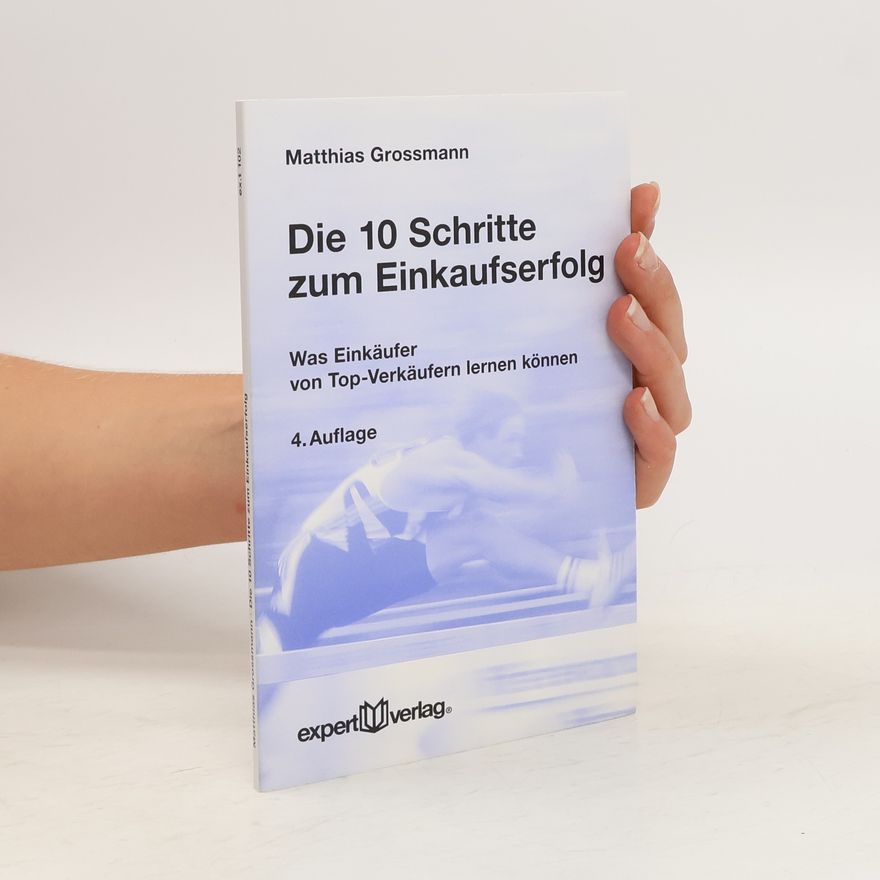 Matthias Grossmann Die 10 Schritte zum Einkaufserfolg