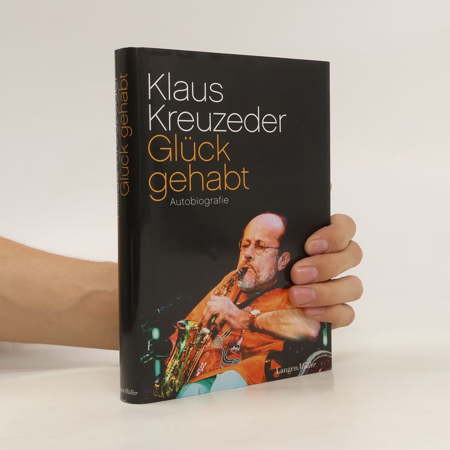 Klaus Kreuzeder Glück gehabt