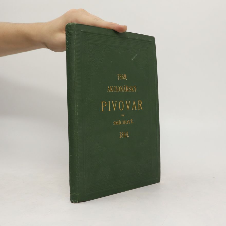 František Hejtmánek Akcionářský pivovar na Smíchově 1869-1894