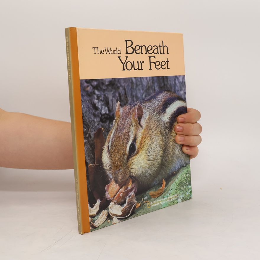 Judith E. Rinard The World Beneath Your Feet