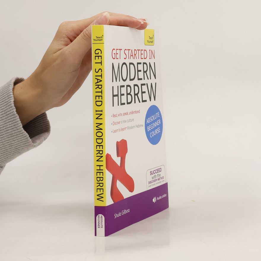 Shula Gilboa Get Started in Modern Hebrew Absolute Beginner Course