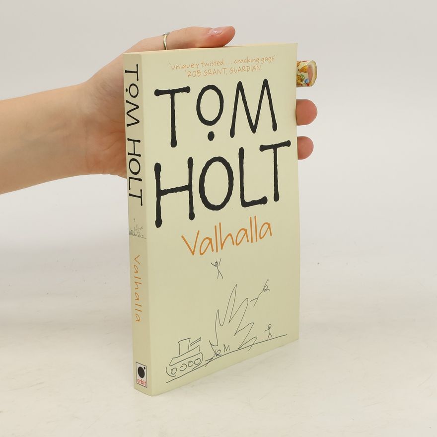 Tom Holt Valhalla