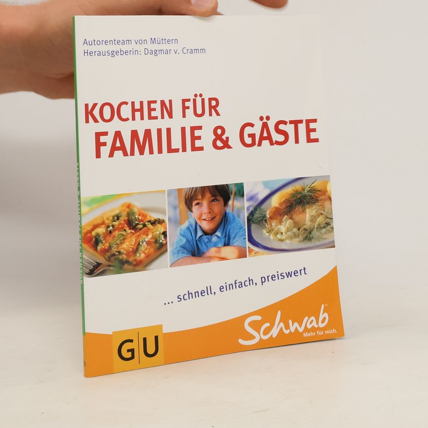 Dagmar von Cramm Kochen für Familie & Gäste