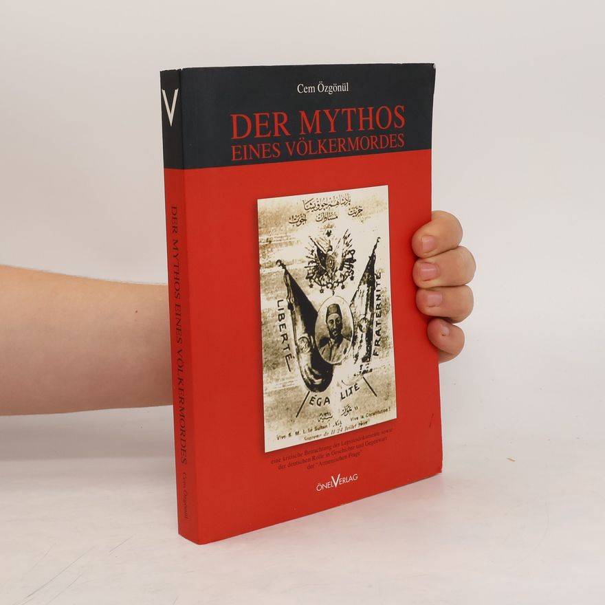 Cem Özgönül Der Mythos eines Völkermordes