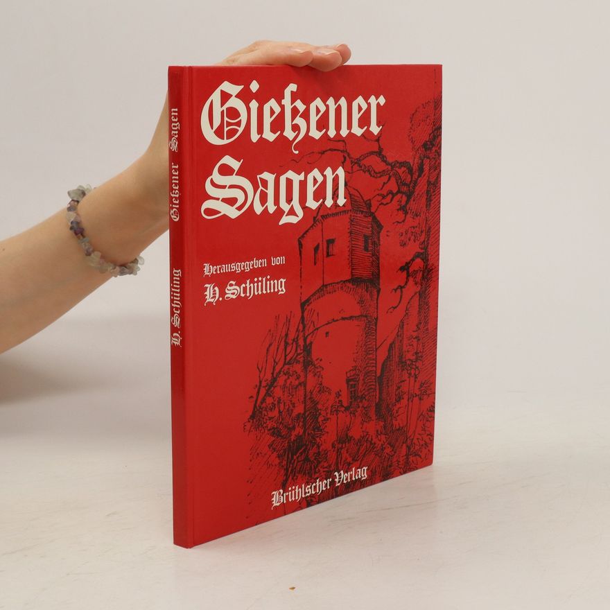 Hermann Schüling Giessener Sagen