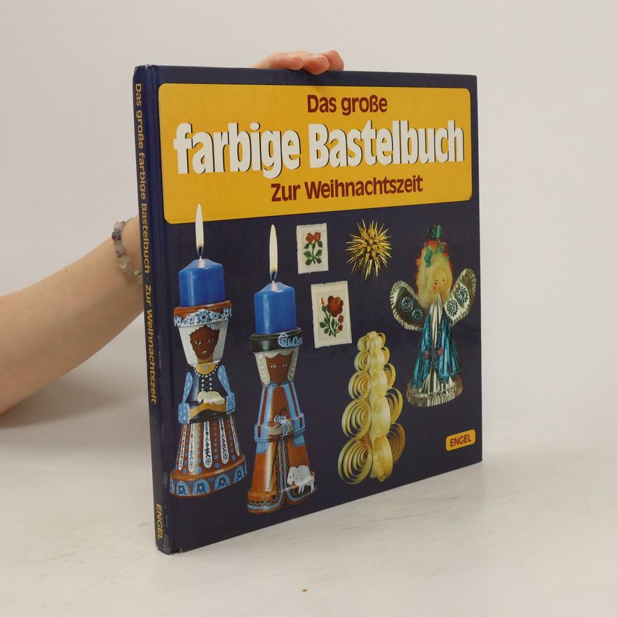 Autorenkollektiv Das Grosse Farbige Bastelbuch
