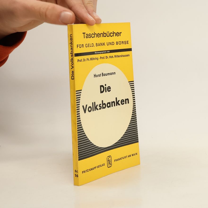 Horst Baumann Die Volksbanken