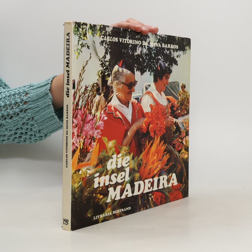 Carlos Vitorino da Silva Barros Die Insel Madeira