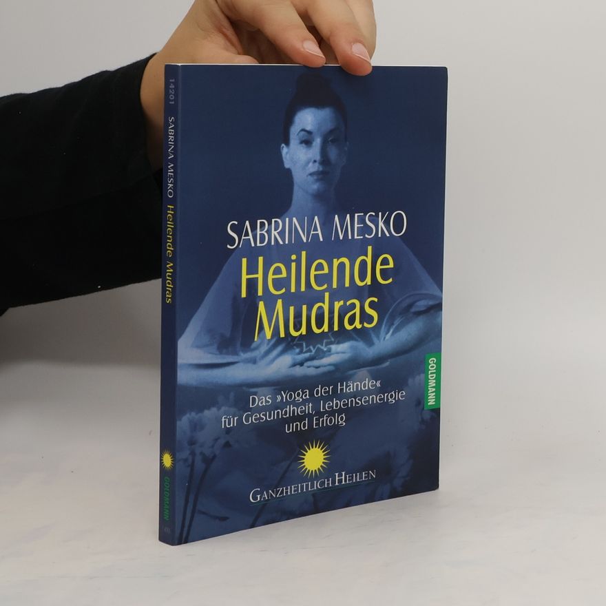 Sabrina Mesko Heilende Mudras