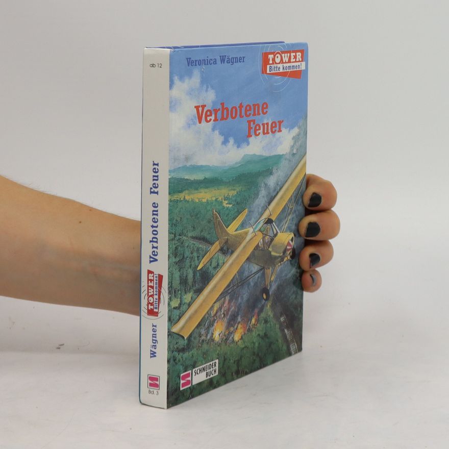 Veronica Wagner Tower, bitte kommen! Verbotene Feuer