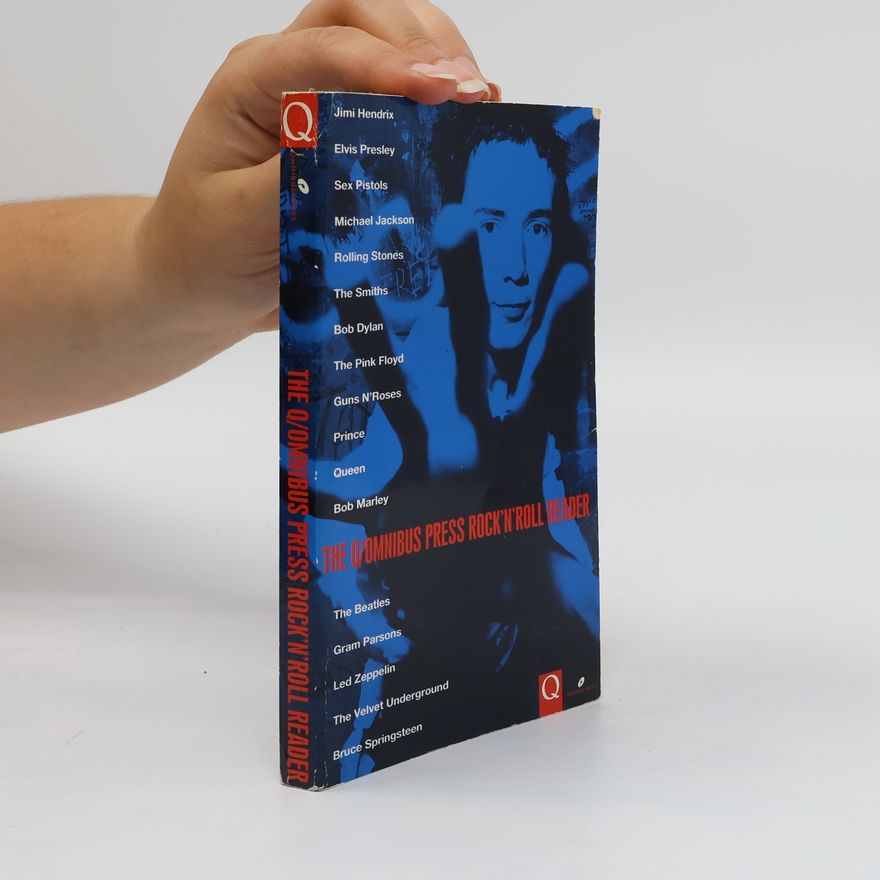 Various authors The Q/Omnibus Press Rock'n'roll Reader