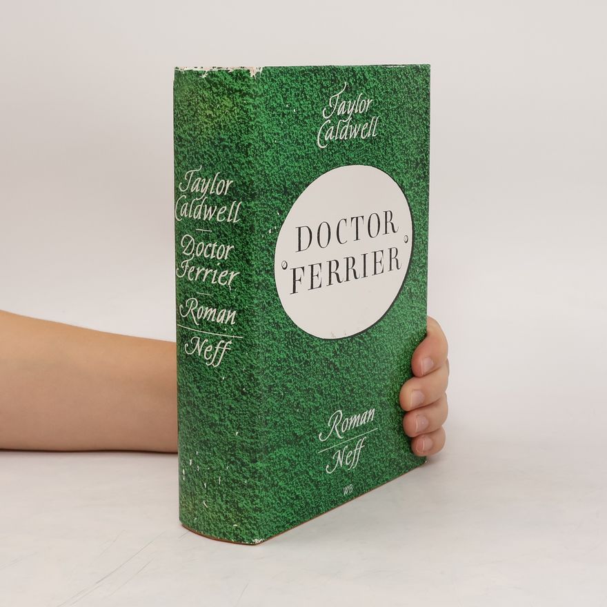 Taylor Caldwell Doctor Ferrier