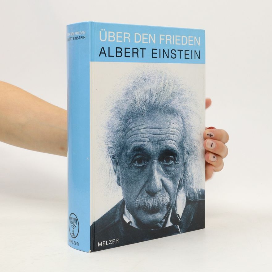 Albert Einstein Über den Frieden