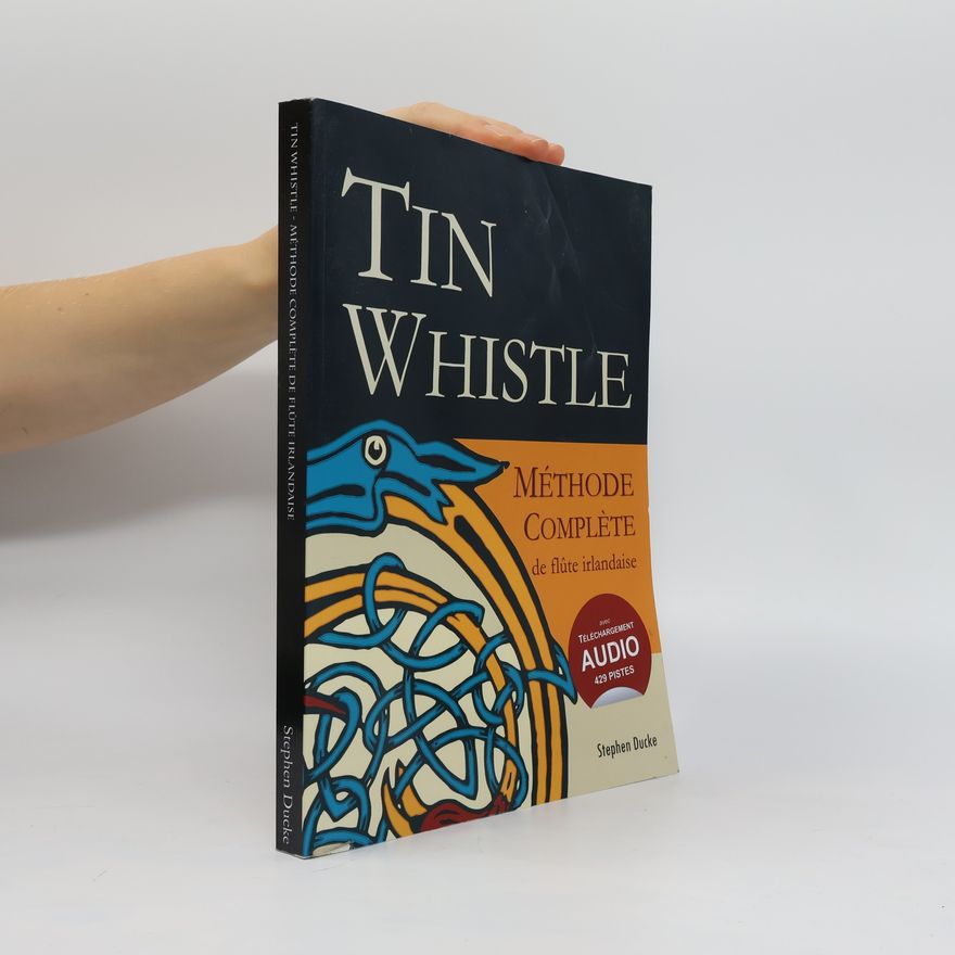 Stephen Ducke Tin Whistle