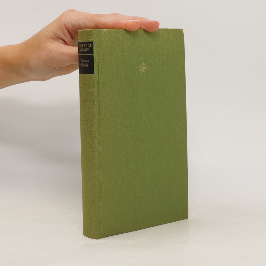 Laurence Sterne Das Leben und die Meinungen des Tristram Shandy