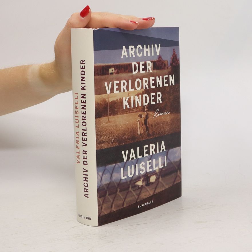 Luiselli Valeria Archiv der verlorenen Kinder