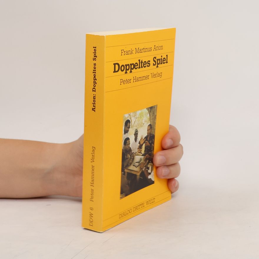 Frank Martinus Arion Doppeltes Spiel