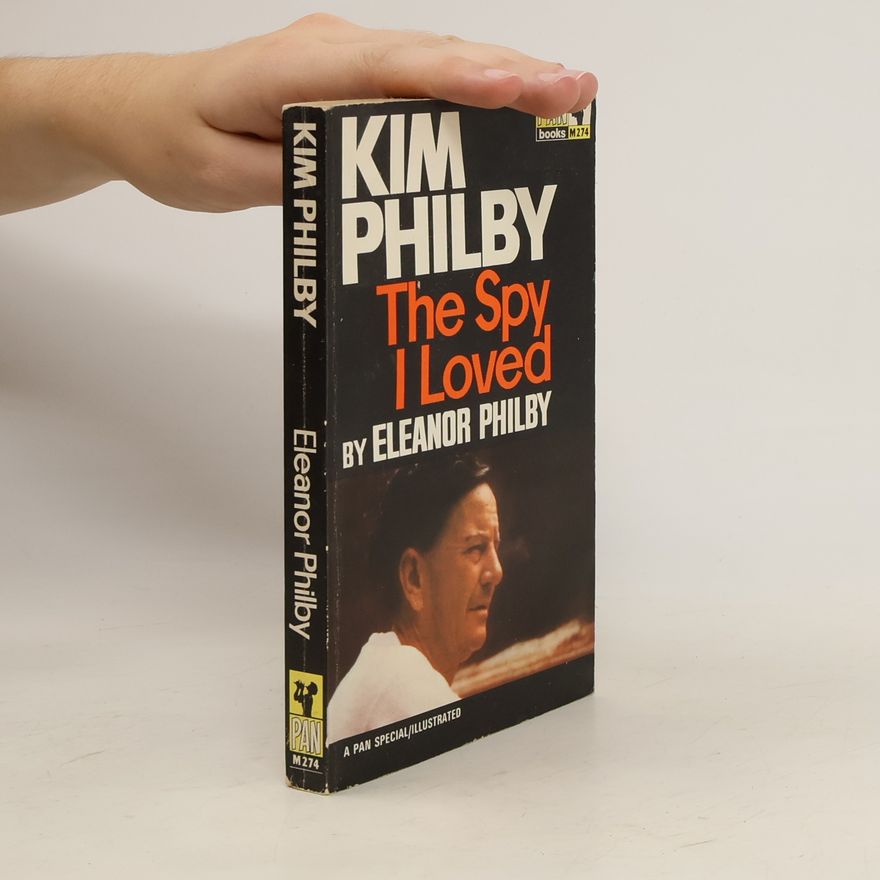 Eleanor Philby Kim Philby. The Spy I Love