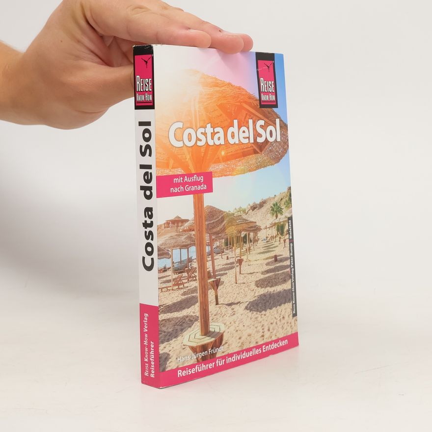 Hans-Jürgen Fründt Reise Know-How Reiseführer Costa del Sol - mit Granada
