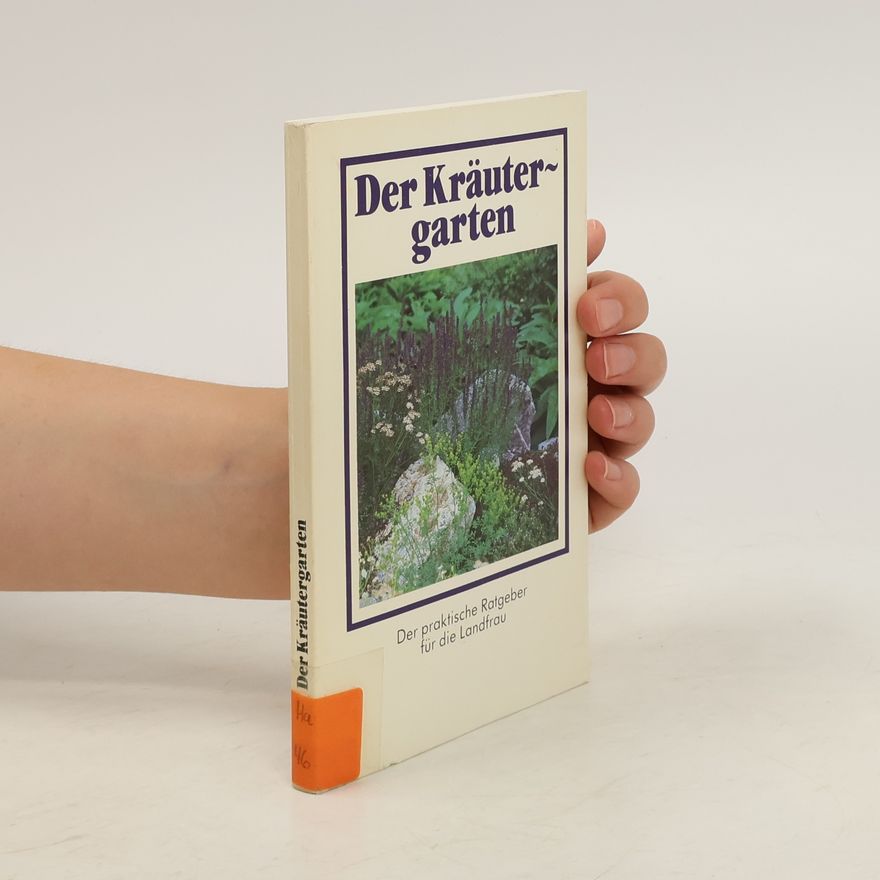 Peter Schmidt Der Kräutergarten