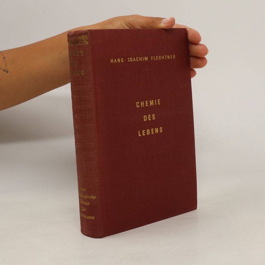 Hans-Joachim Flechtner Chemie des Lebens