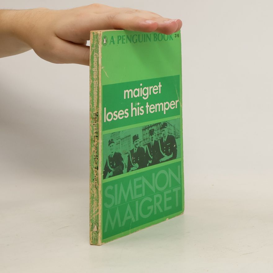 Georges Simenon Maigret Loses His Temper