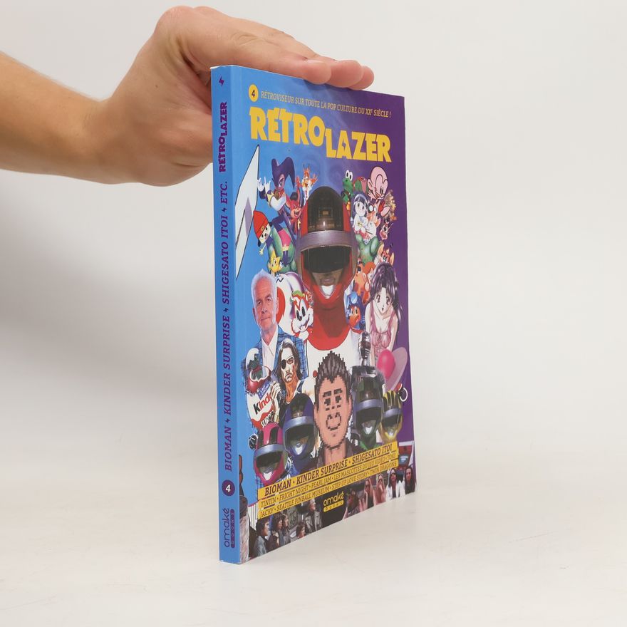 Autorenkollektiv Rétro lazer 4. Bioman. Kinder surprise. Shigesato Itoi