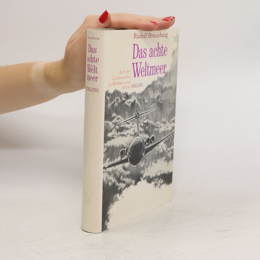 Rudolf Braunburg Das achte Weltmeer
