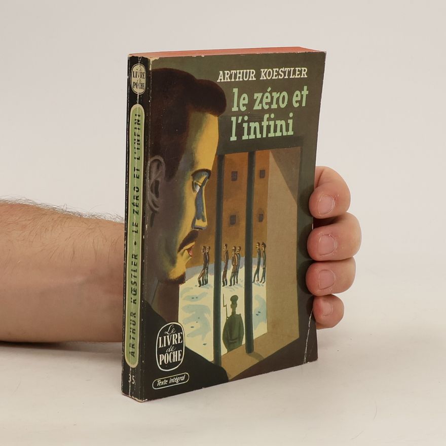 Arthur Koestler Le zéro et l'infini