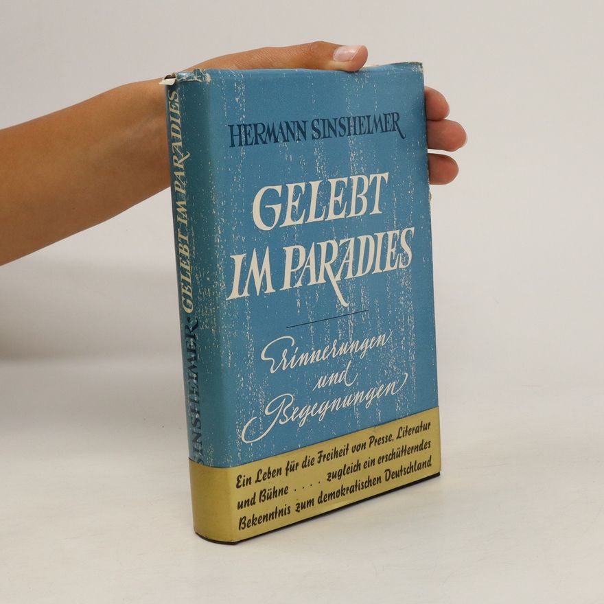 Hermann Sinsheimer Gelebt im Paradies