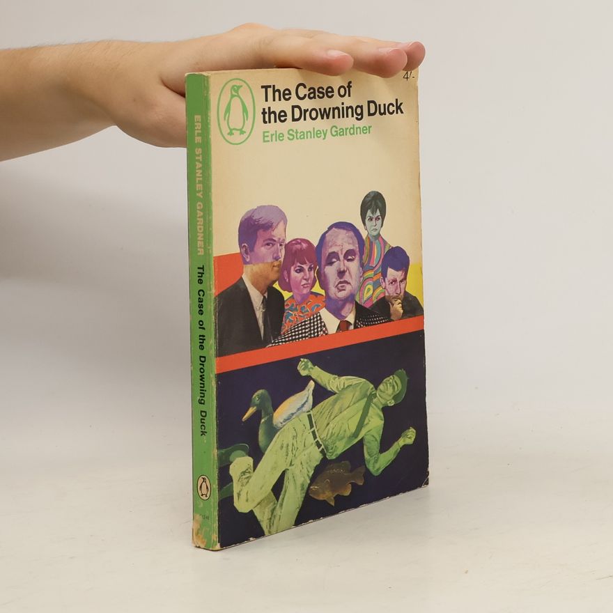 Erle Stanley Gardner The Case of the Drowning Duck