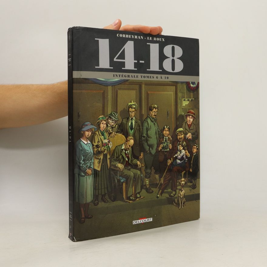 E. tienne Le Roux 14 - 18 Intégrale Tomes 6 à 10