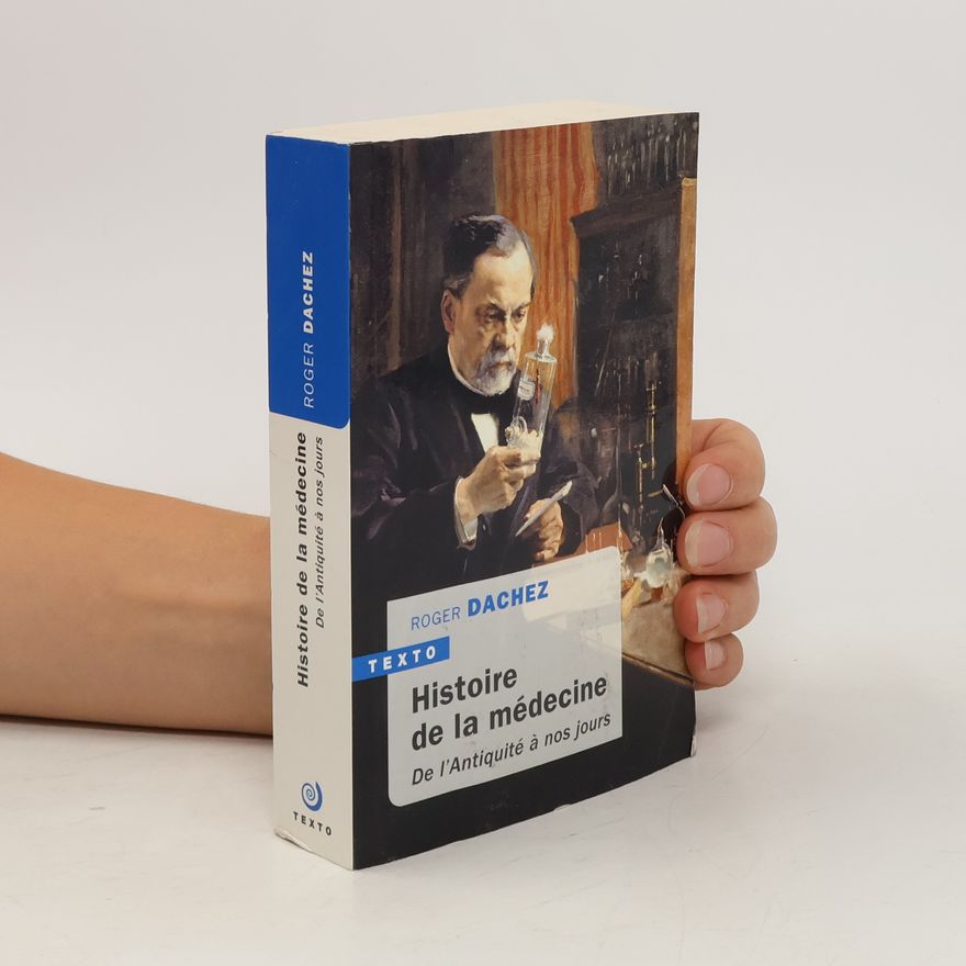 Roger Dachez Histoire de la médecine