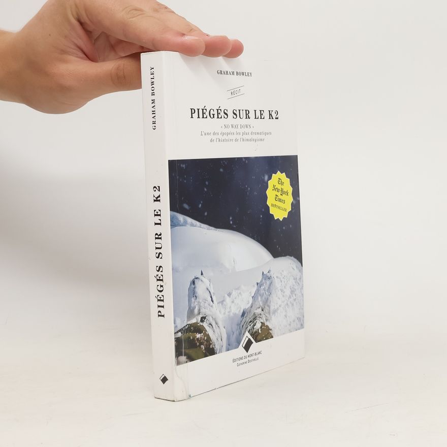 Graham Bowley Piégés sur le K2