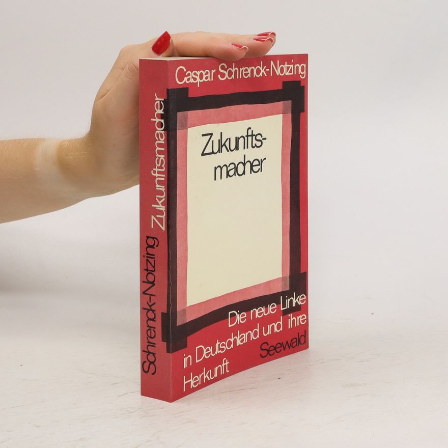 Caspar von Schrenck-Notzing Zukunftsmacher