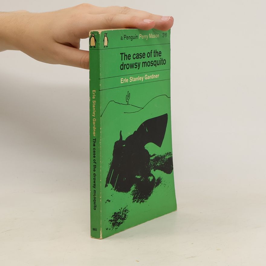Erle Stanley Gardner The Case of The Drowsy Mosquito