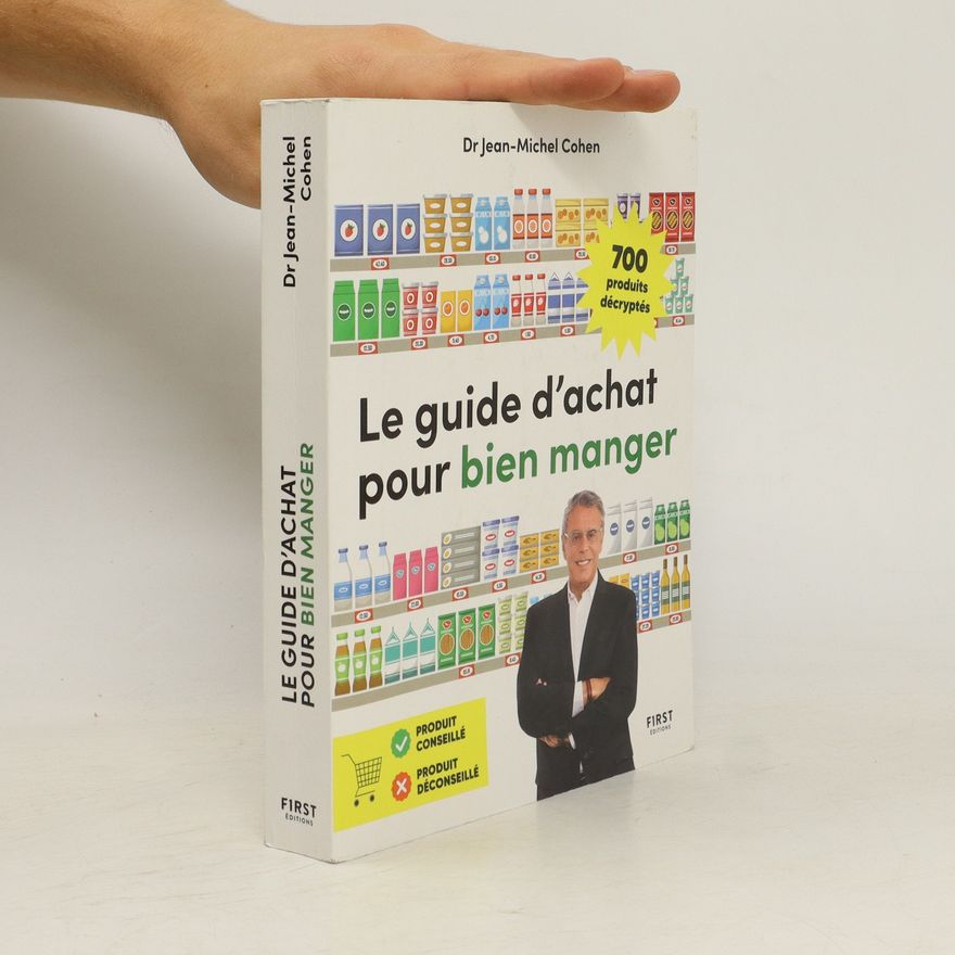 Jean-Michel Cohen Le guide d'achat pour bien manger