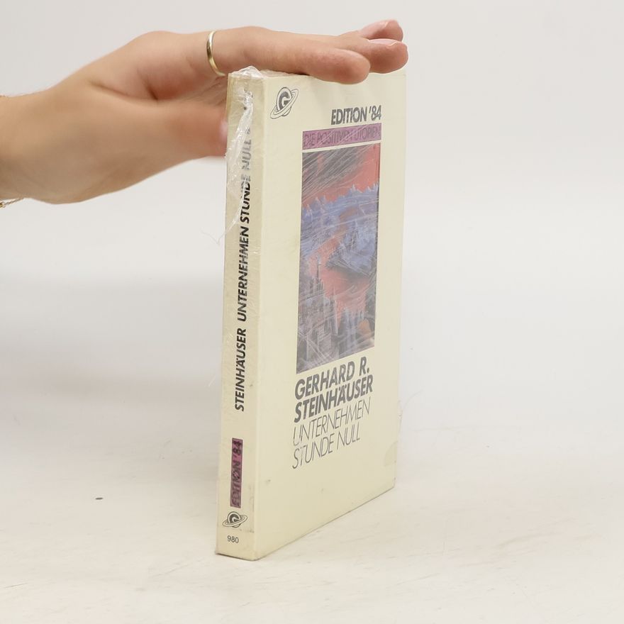 Gerhard R. Steinhäuser Unternehmen Stunde Null 1984