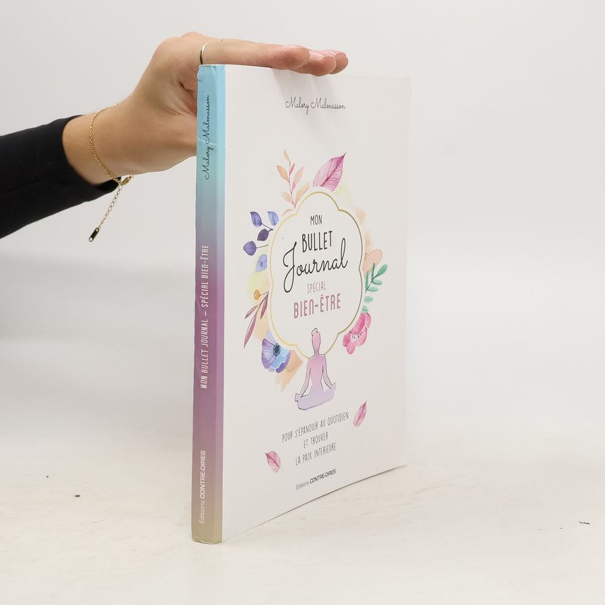 Malory Malmasson Mon Bullet Journal. Spécial Bien-Étre