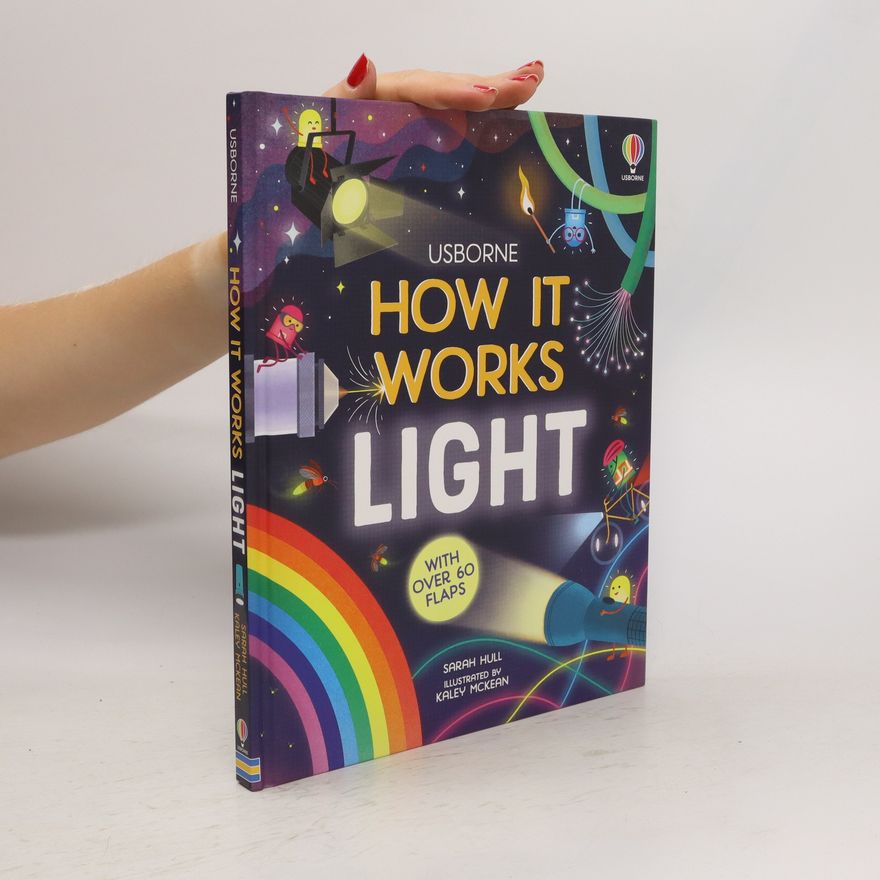 Sarah Hull How It Works: Light