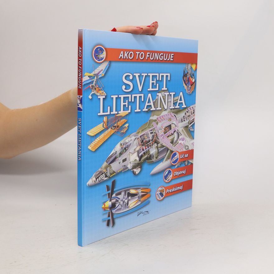 Autores varios Ako to funguje. Svet lietania