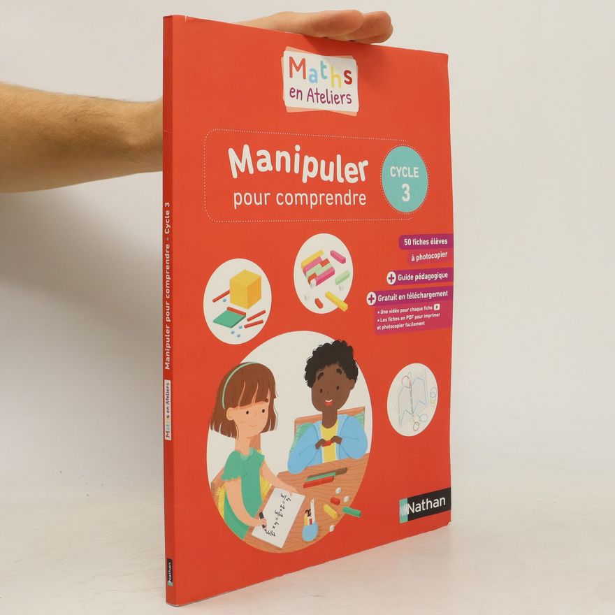 Dylan Hurblain Maths en ateliers. Manipuler pour comprendre 3