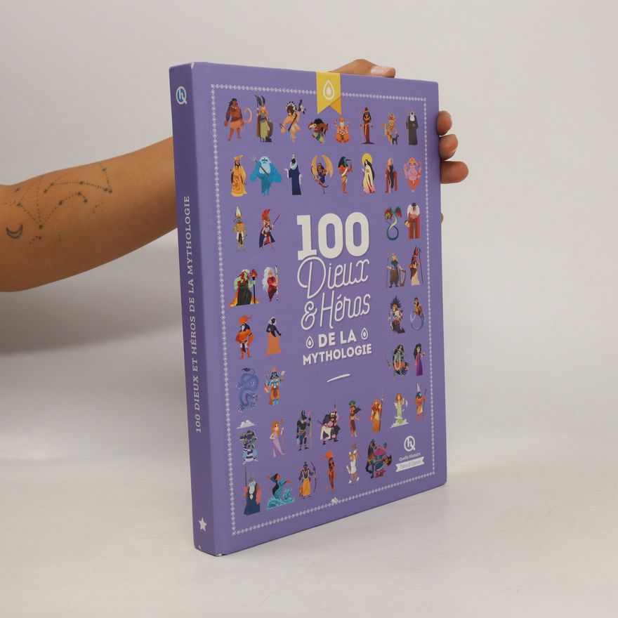 Clémentine V. Baron 100 Dieux et Héros de la Mythologie